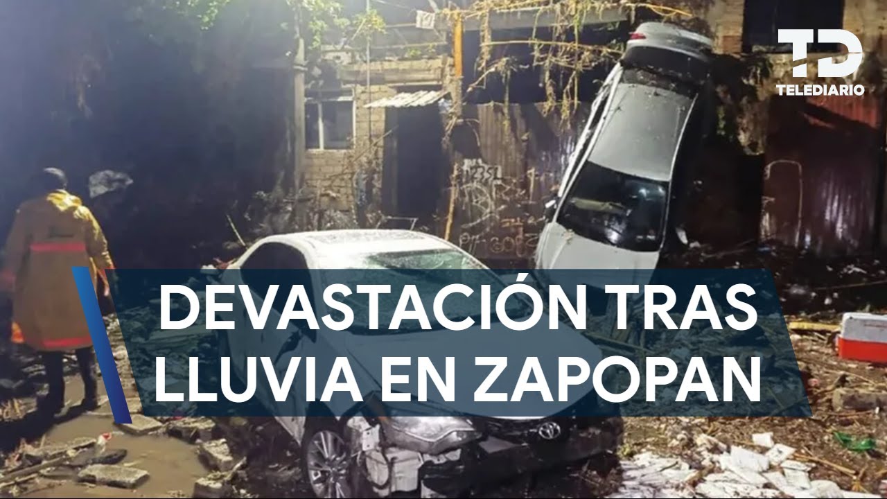 Devastación en Zapopan: casas fueron destruidas y coches arrasados tras la intensa lluvia