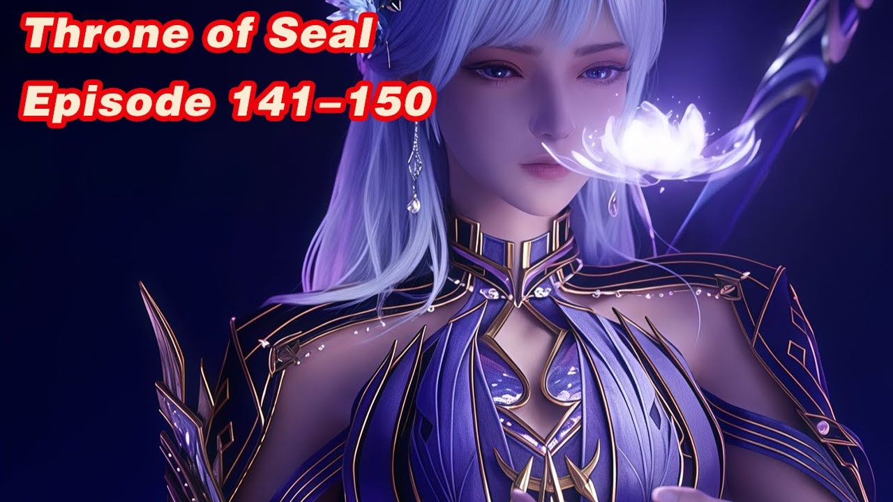 INDO SUB | Throne of Seal EP 141-150