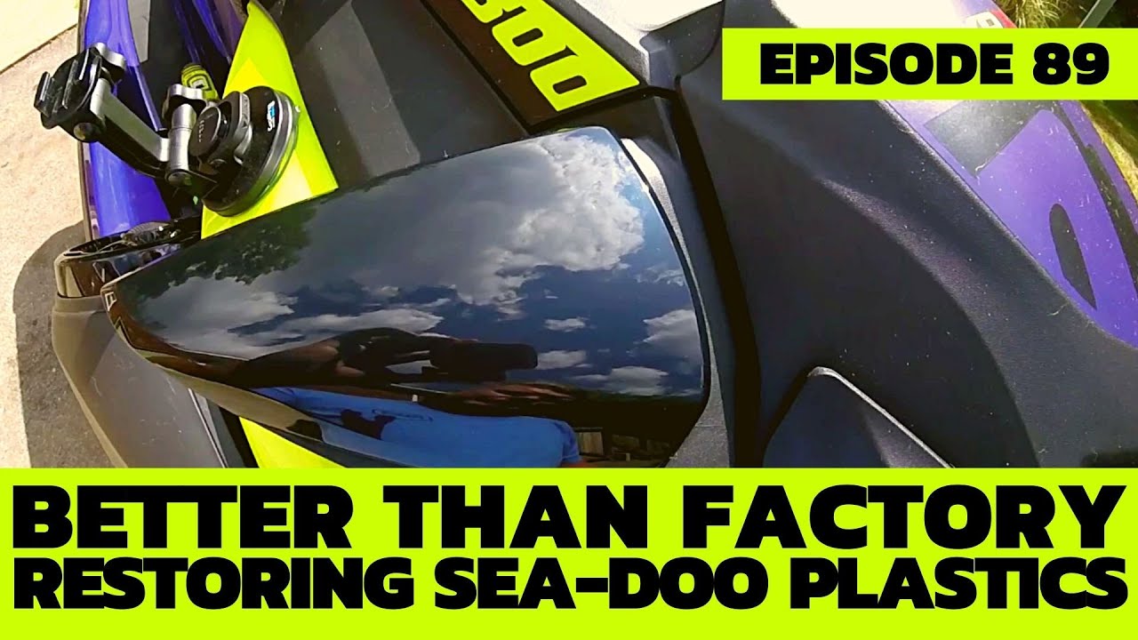 Восстановите пластик Sea-Doo лучше, чем заводской: The Watercraft Journal, выпуск 89