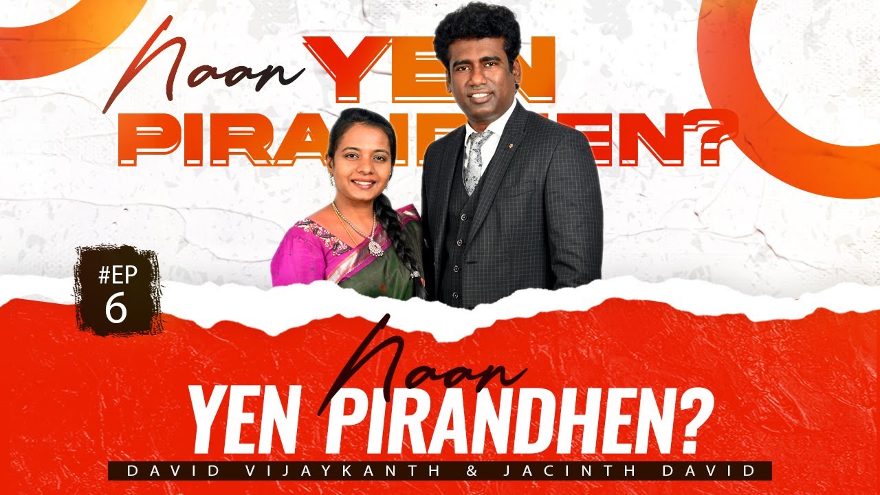 Naan Yen Pirandhen? | David Vijaykanth & Jacinth David | Episode 6 |  @davidvijayakanthofficial2026