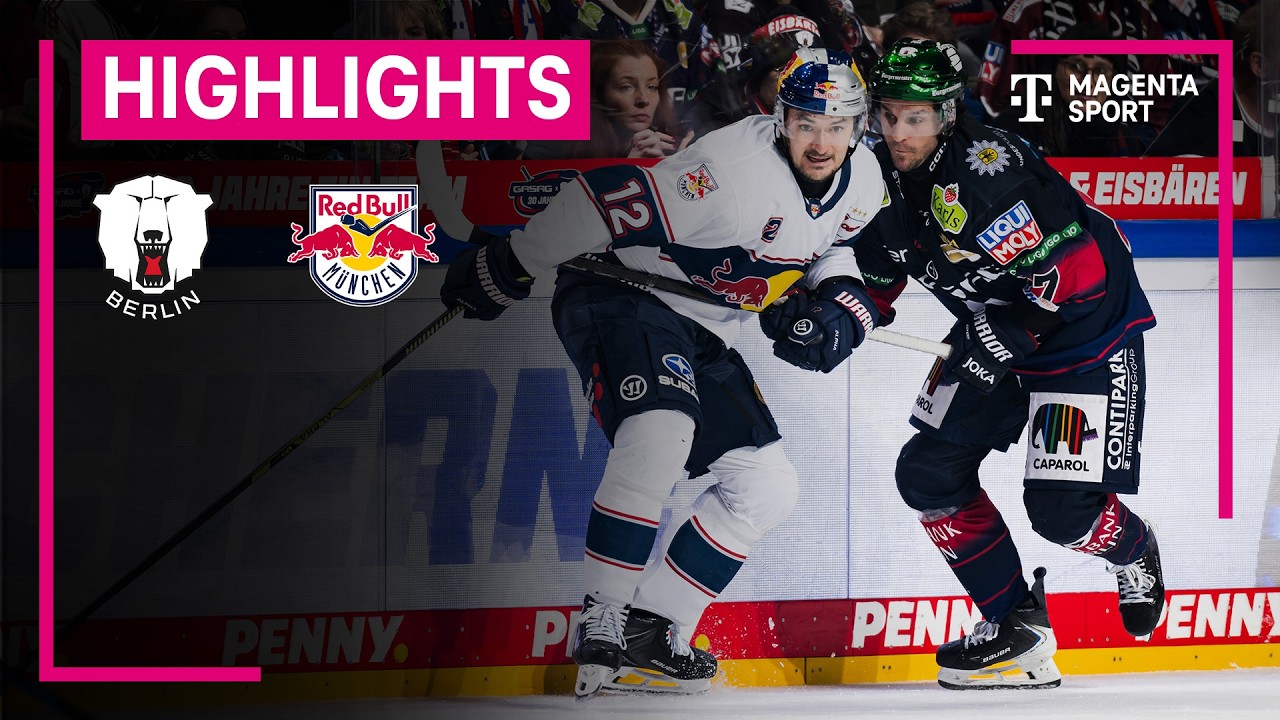 Eisbären Berlin - EHC Red Bull München | PENNY DEL | MAGENTA SPORT