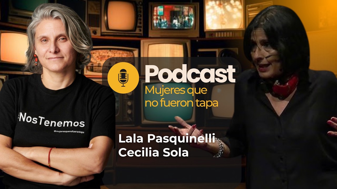 Podcast MQNFT | Lala Pasquinelli y Cecilia Sola. Escritora y Docente.