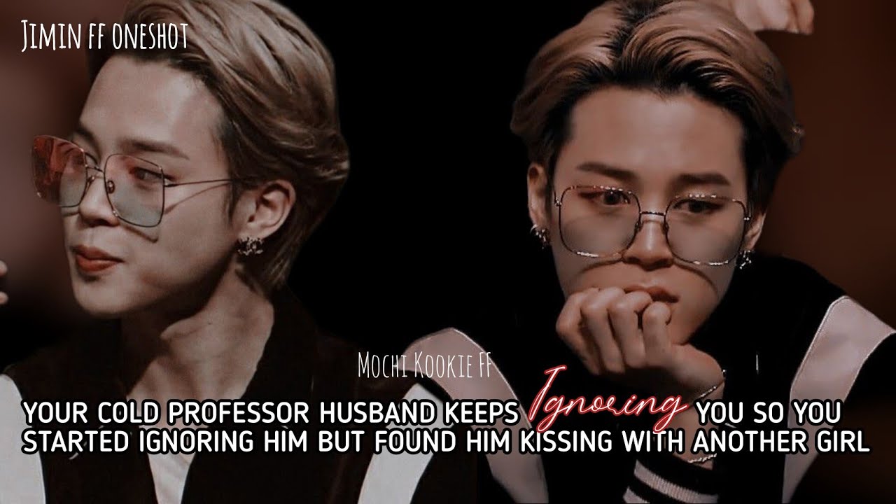Your cold professor husband keeps ignoring you so you started ignoring him but found him #ffviral