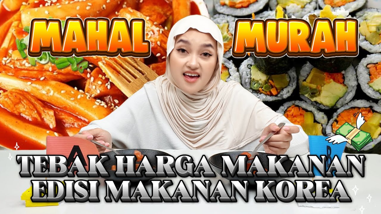 MAKANAN MAHAL VS MURAH EDISI MAKANAN KOREA !! NEOMU GAMPANG INI MAH ~
