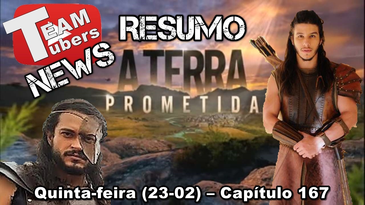 A Terra Prometida - Resumo – Capítulo 167