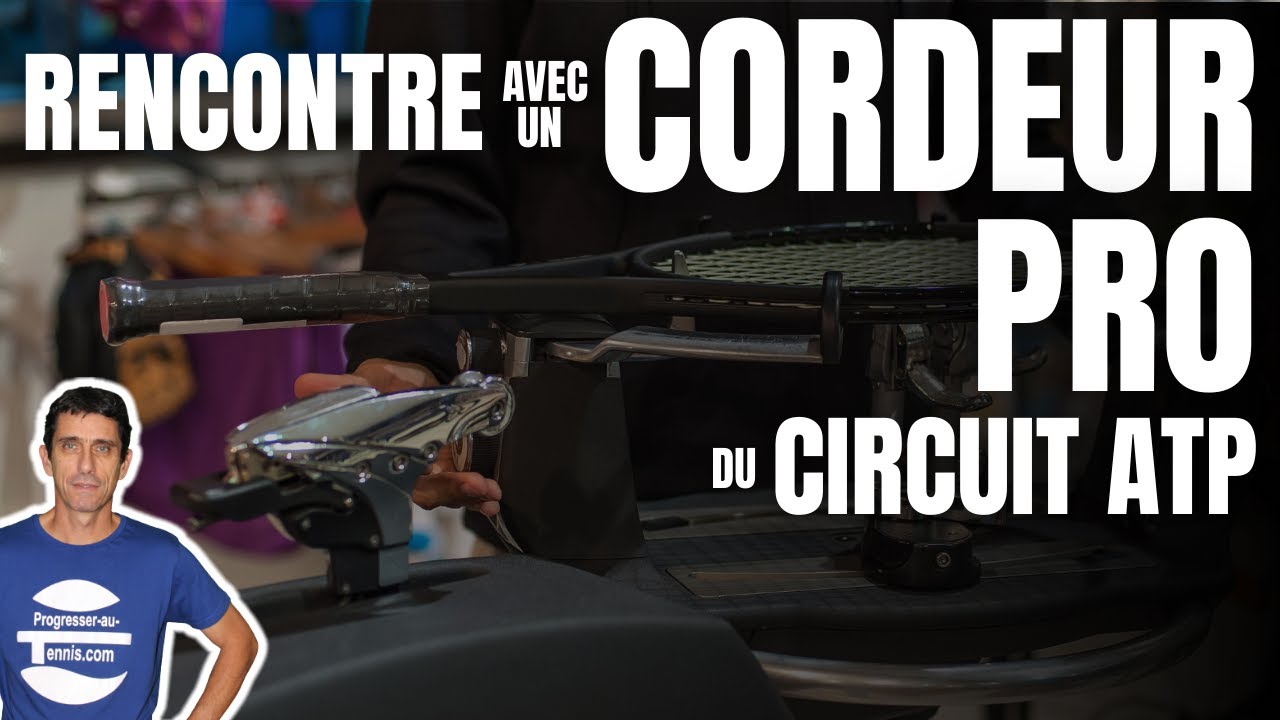 Progresser au tennis : rencontre avec un cordeur pro Laurent Lardon