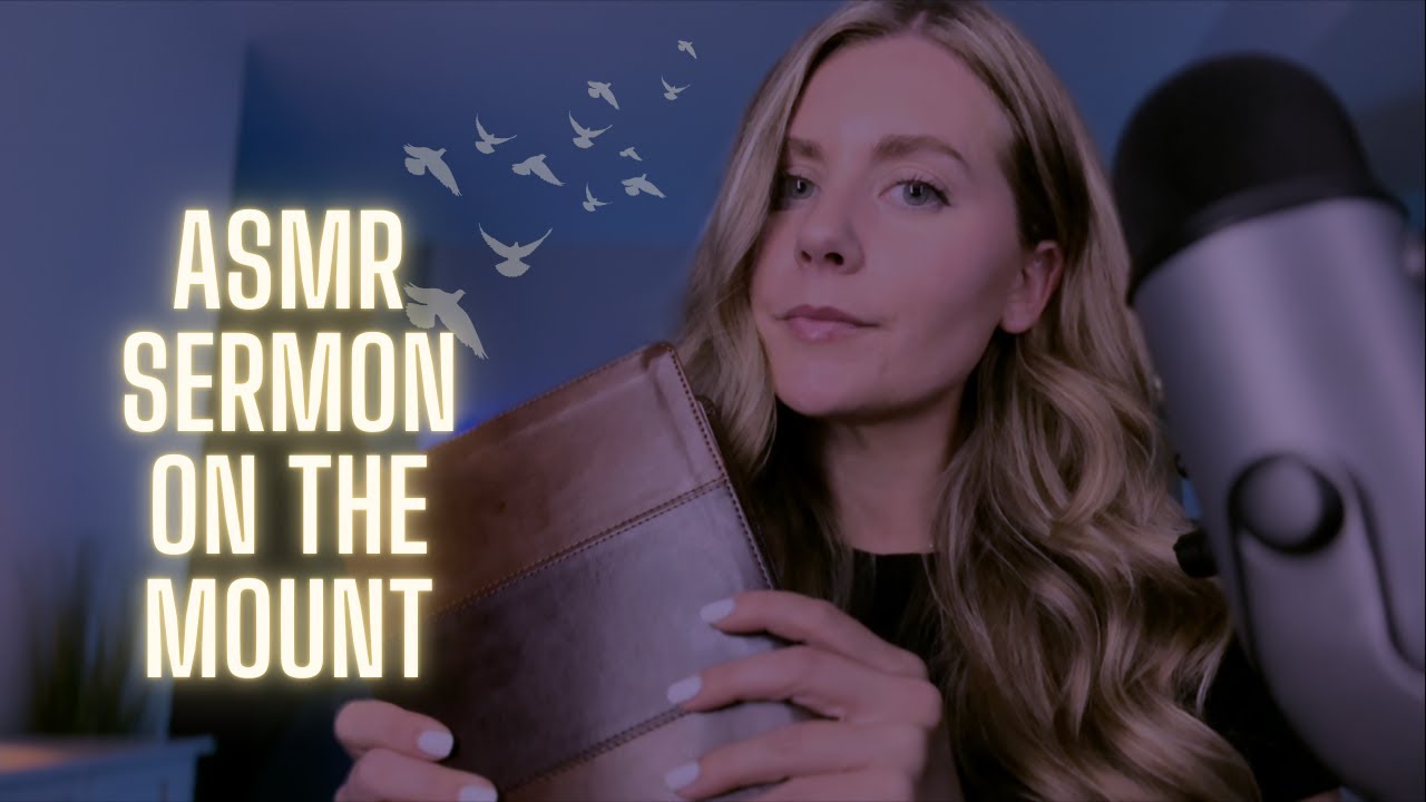 Christian ASMR ~ Whispering and Reflecting On The Sermon On The Mount ~ With Personal Attention
