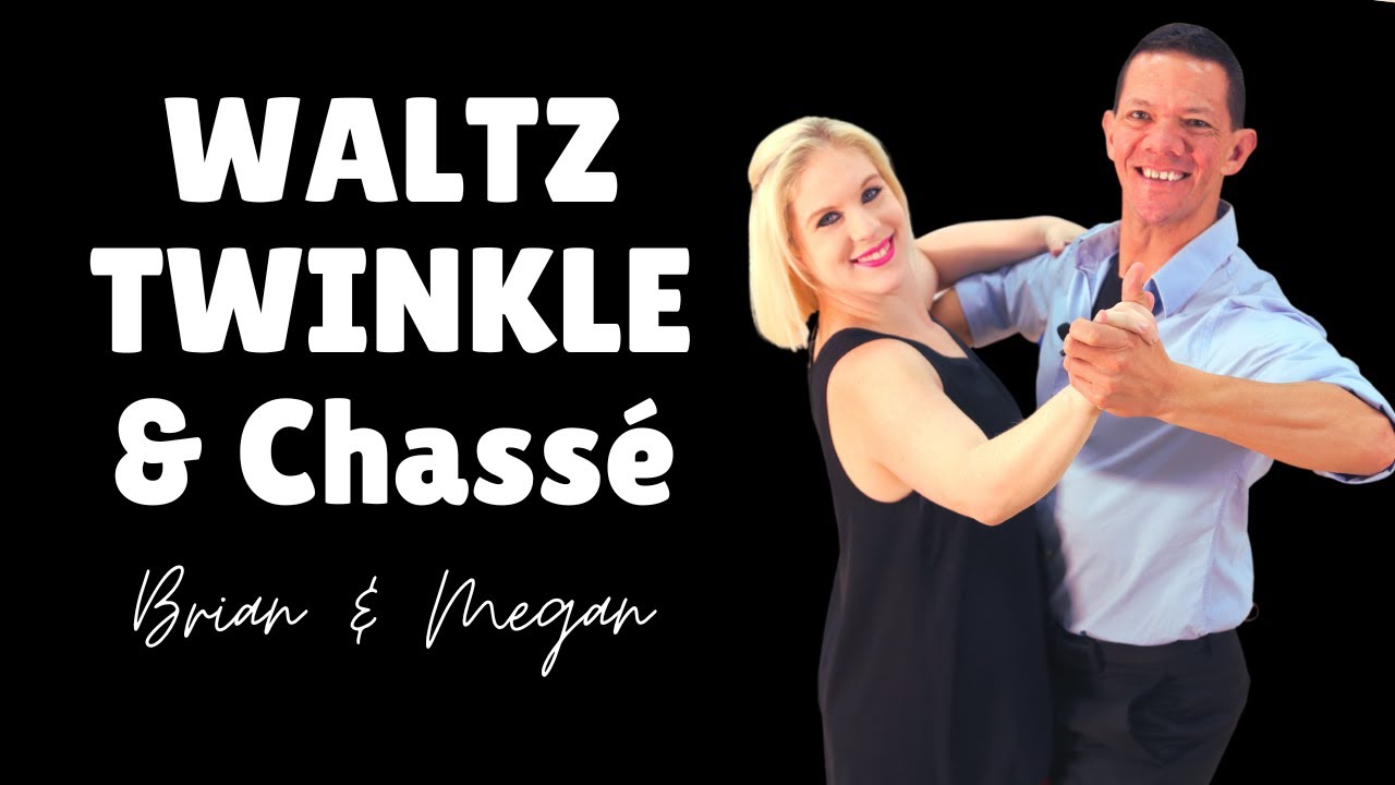 Twinkle and Chasse for Waltz