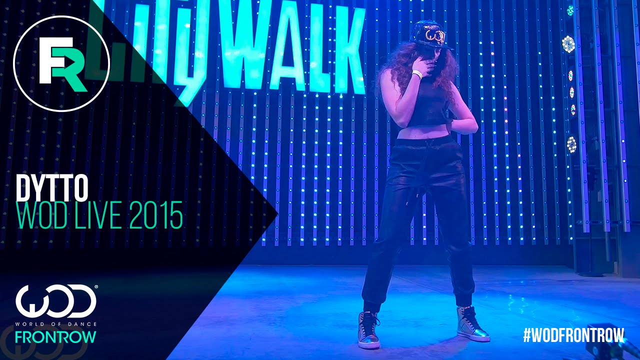 Dytto | FRONTROW | World of Dance LIVE 2015 | #WODLIVE15