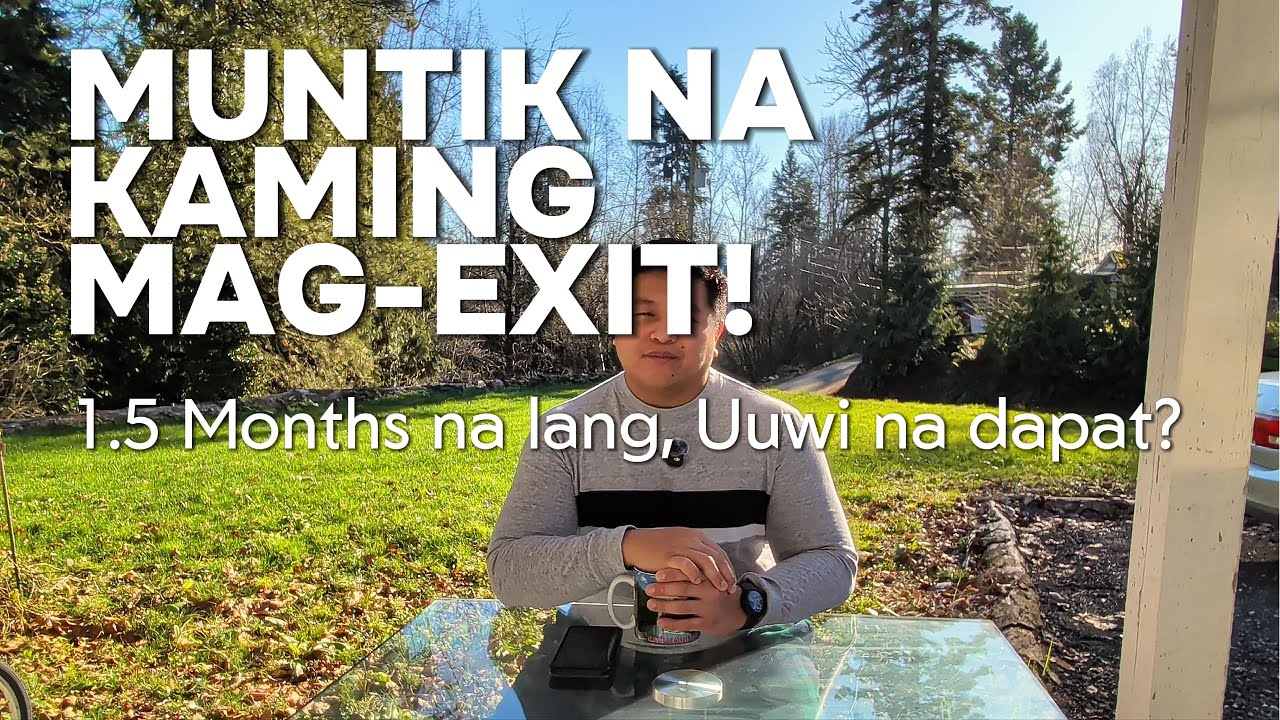 Paano kami naka-habol sa PR? | Ang muntik na naming pag-exit ng Canada