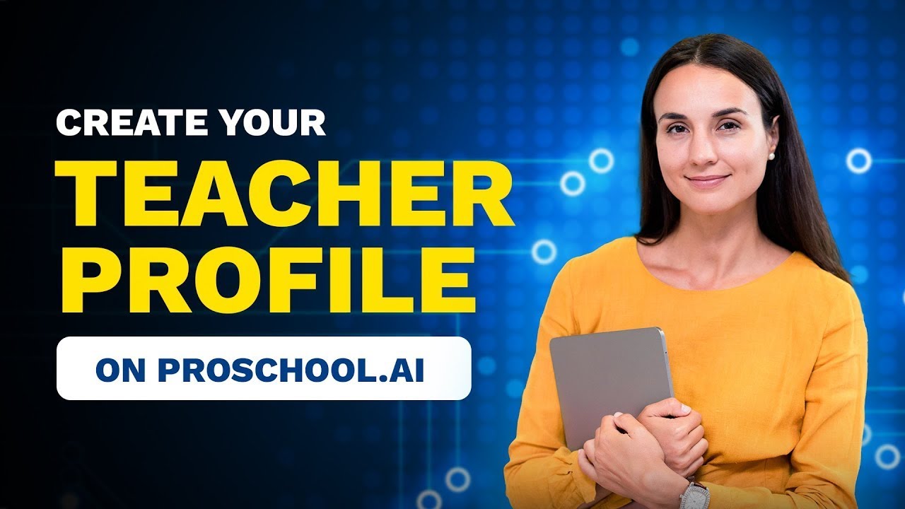 Proschool.ai: A Complete Teacher Guide