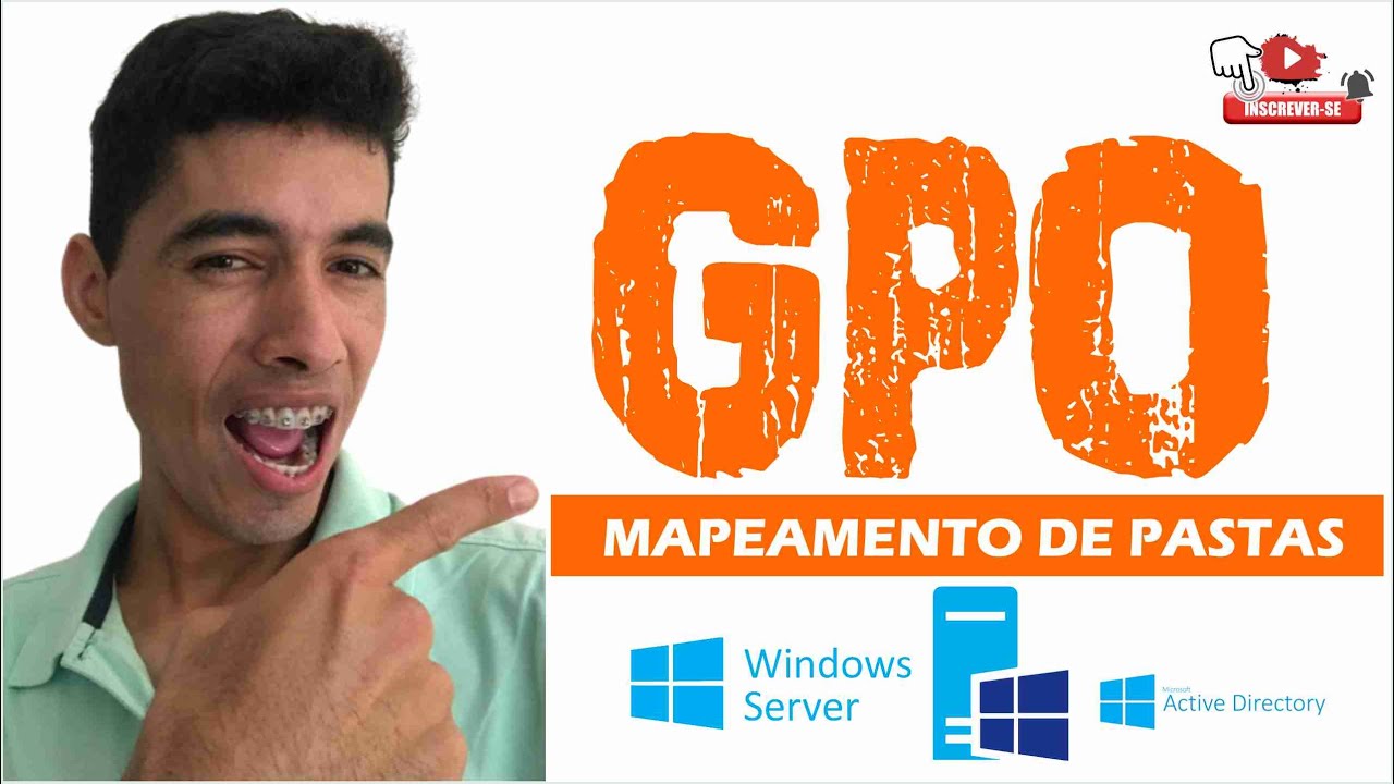 GPO   MAPEAMENTO DE PASTAS 🔥🔥🔥🔥🔥🚀🚀🚀🚀🔥🔥🔥