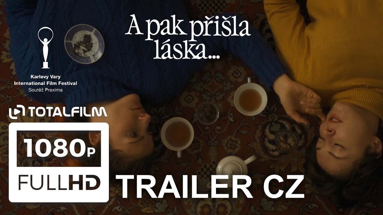 A pak při&scaron;la l&aacute;ska (2022) CZ HD teaser trailer