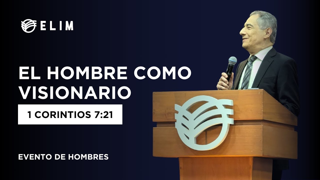 El hombre como visionario | 1 Corintios 7:21
