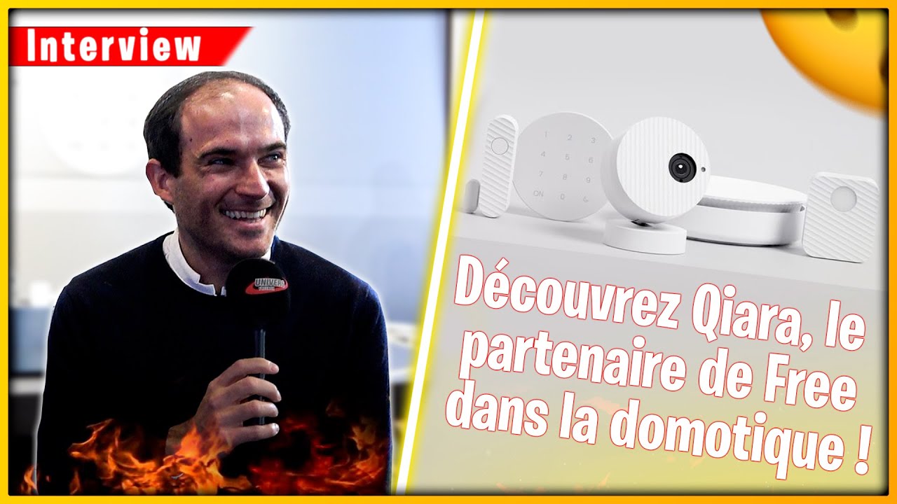 Interview : Qiara c'est l'ADN de Free dans les systèmes de sécurité