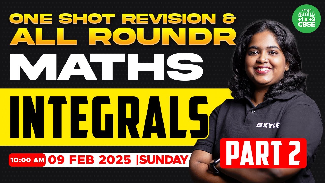 🤗ONE SHOT Revision & All Rounder : Integrals Part - 2 | CBSE 12 | Sreeshma maam | Xylem Tamil