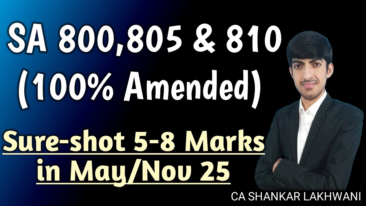 100% Amended & Best Ever Revision of SA 800, SA 805 & SA 810 I CA Final Audit May'25/Nov'25