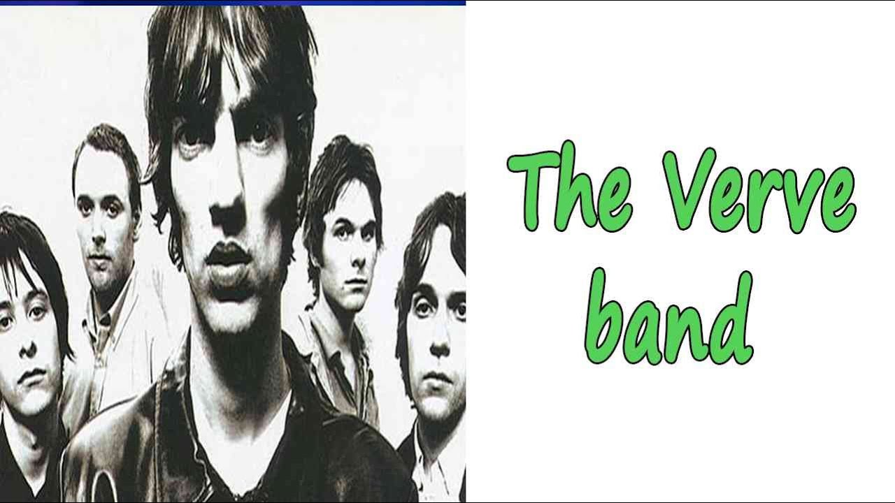 Who are the Verve band? best songs