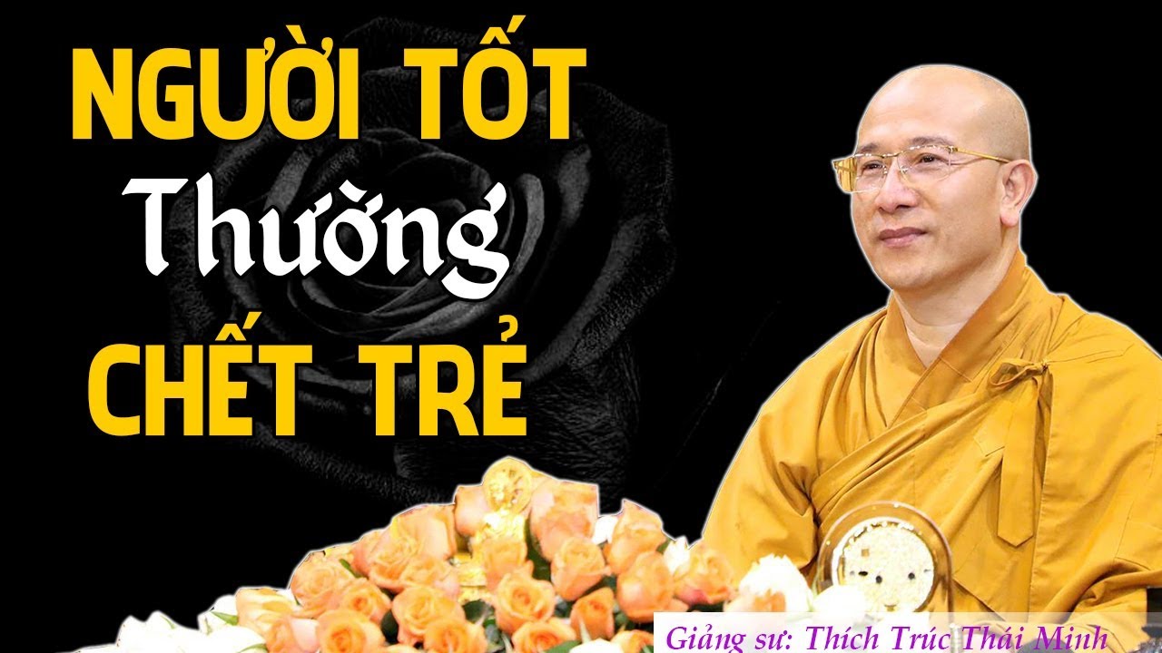 Nguyên Nhân Gì Người Tốt Thường Ch.ết Trẻ - Ai Cũng Nên Nghe 1 Lần Để Biết Được Tuổi Thọ Của Mình