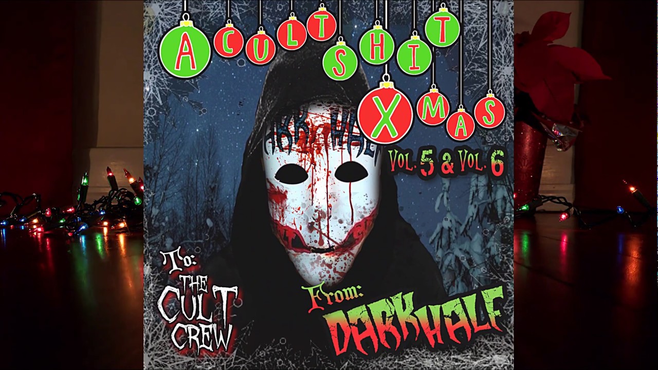 Dark Half - 02. Deck The Halls With Your Skull Fragments (Cult Activity) - A Cult Shit Christmas 5