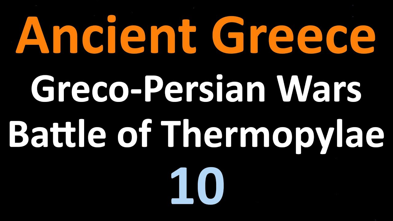 Greco Persian Wars - Battle of Thermopylae - 10
