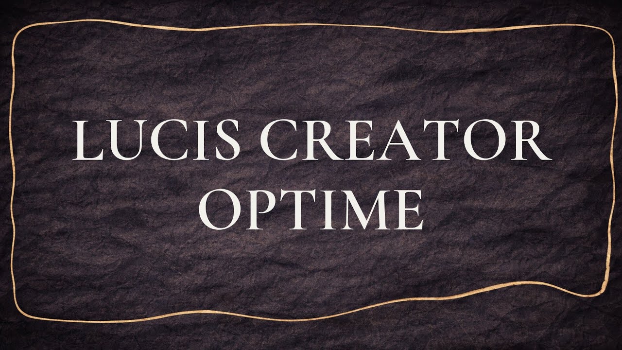IV-05 Lucis Creator Optime