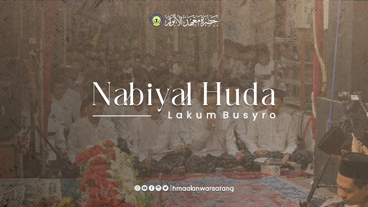 QOSIDAH HADROMI| NABIYAL HUDA & LAKUM BUSYRO | HMA AL-ANWAR SARANG