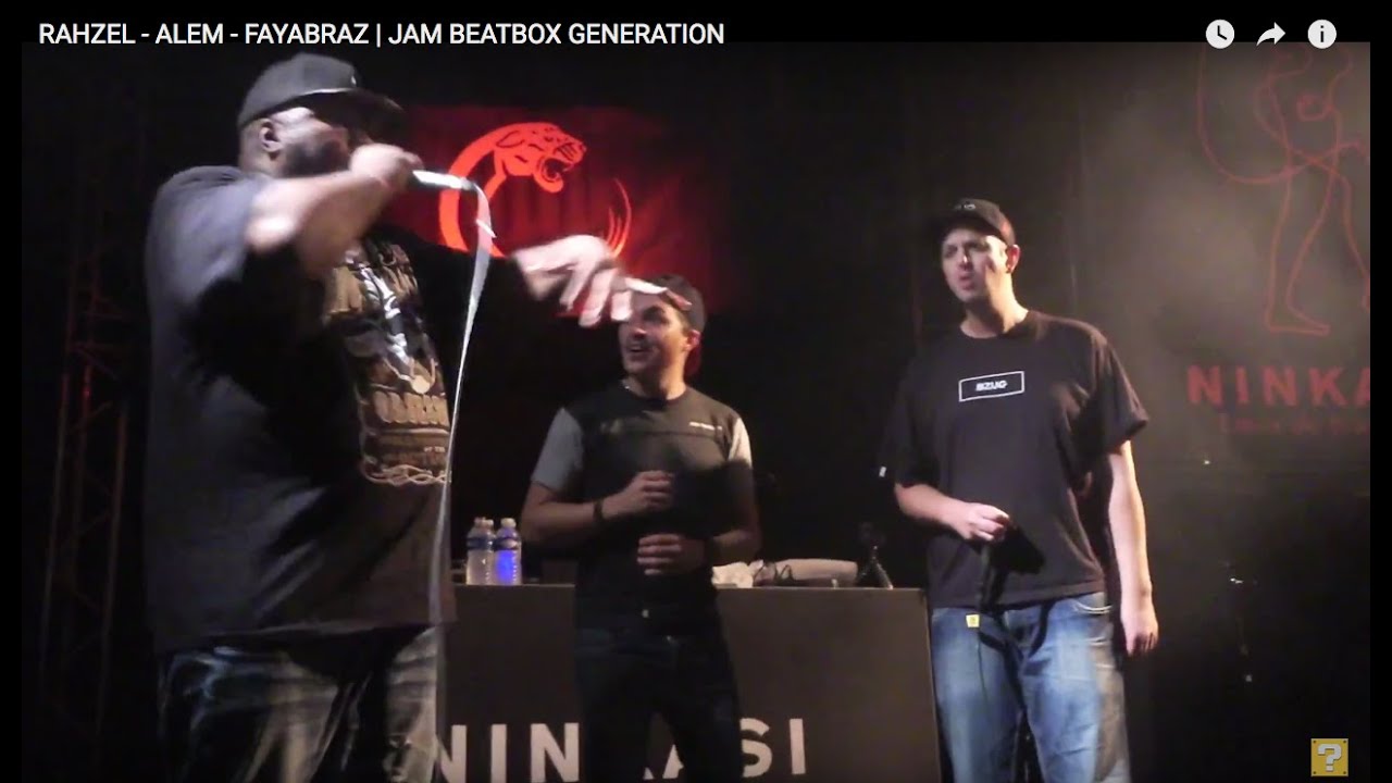 RAHZEL - ALEM - FAYABRAZ | JAM BEATBOX GENERATION