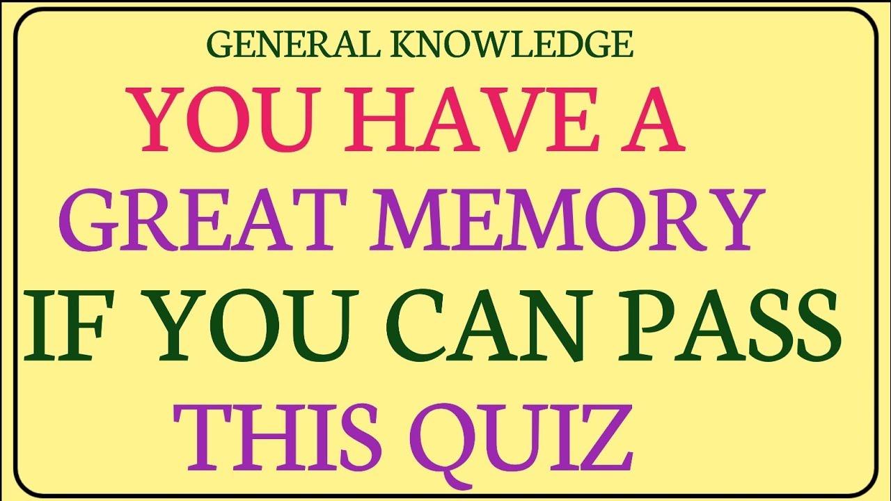 YOU HAVE A GREAT MEMORY IF YOU CAN PASS THIS QUIZ! CAN YOU SCORE ABOVE 7? || 30 QUESTIONS