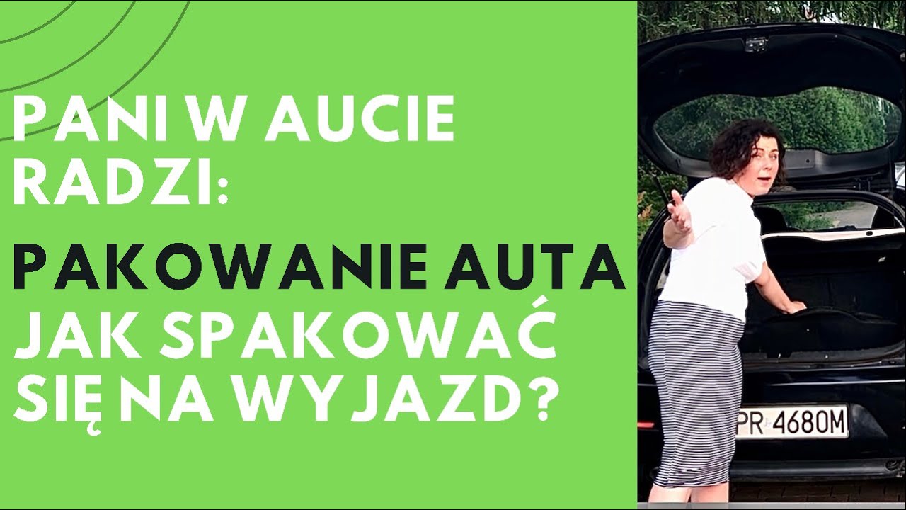 Pakowanie samochodu na wyjazd pod namiot