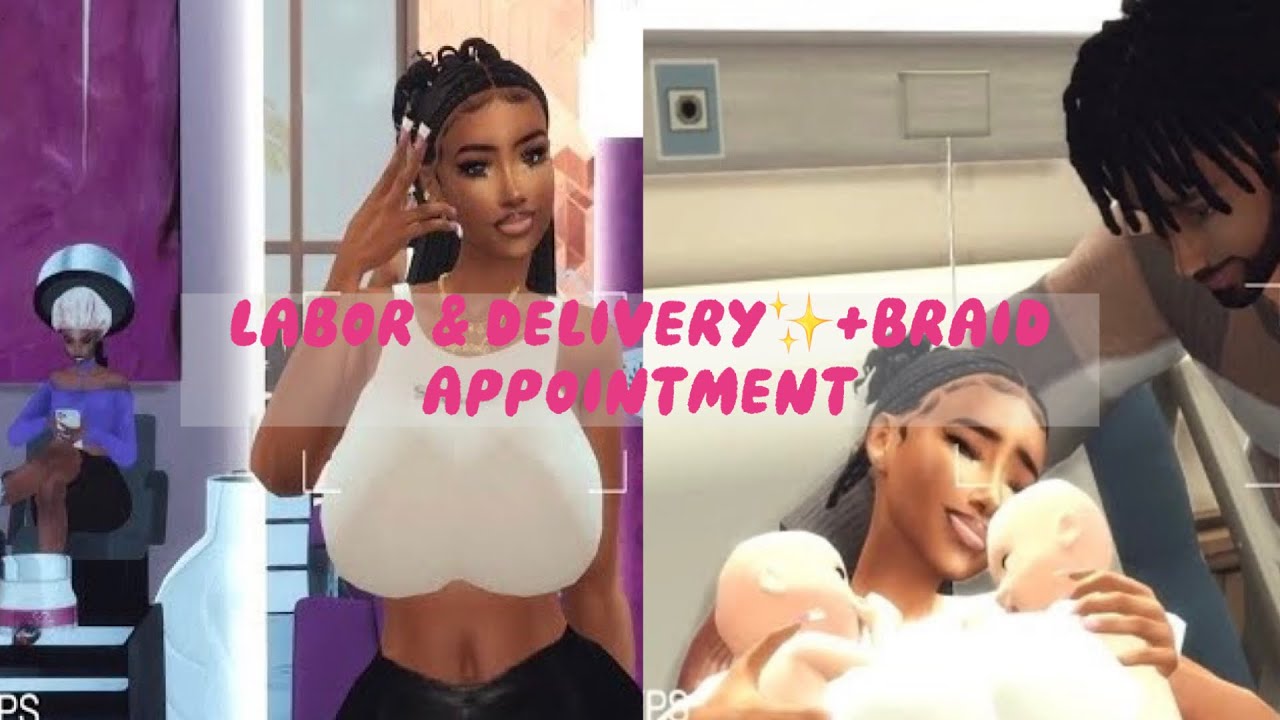 Day in the Life of a Simfluencer | Labor & Delivery + Braid Appointment