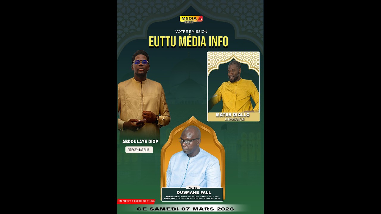 EN DIRECT : VOTRE EMISSION EUTOU MEDIA INFO INVITE OUSMANE FALL