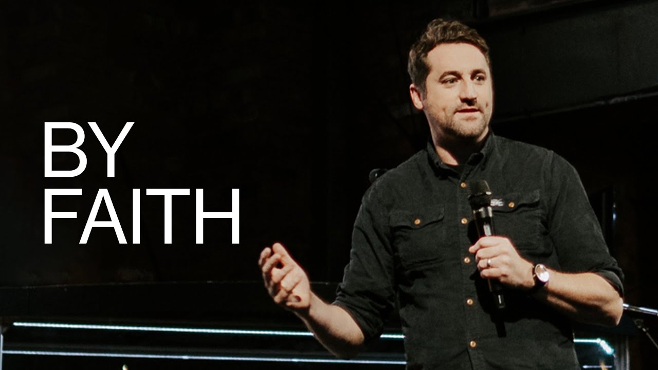 By Faith — Tim Hughes | Gas Street Church