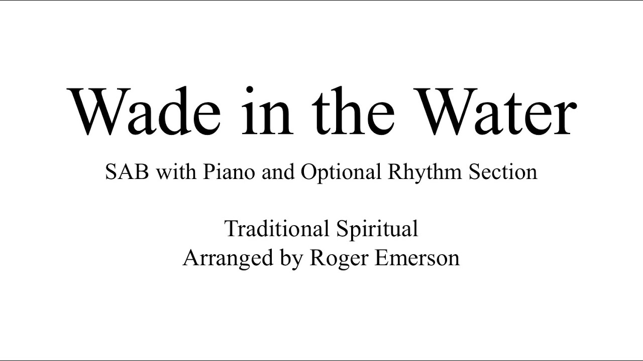 Wade in the Water - Baritone