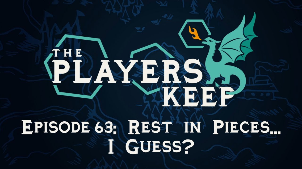 TPK Episode 63: Rest In Pieces... I Guess?