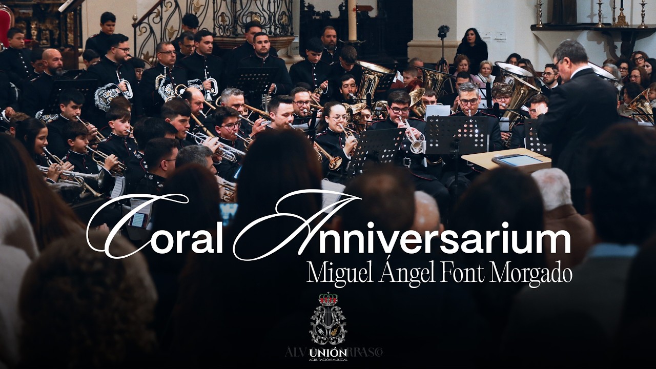 Coral Anniversarium | Agrupación Musical “La Unión” | 2026