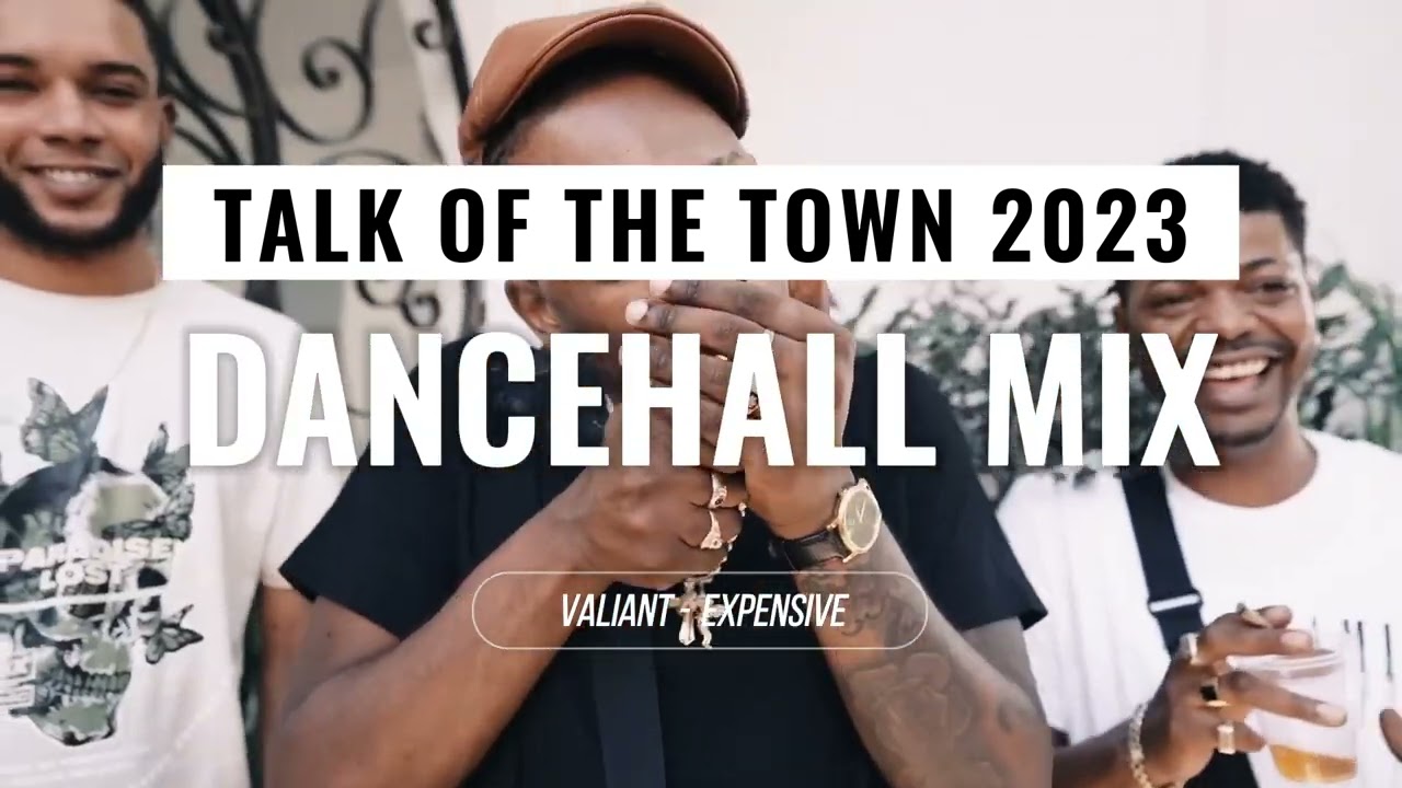 2023 Crazy Dancehall Mix Pt1 (Byron Messia, Popcaan, Valiant, Skeng, Skillibeng) By Talk of the town