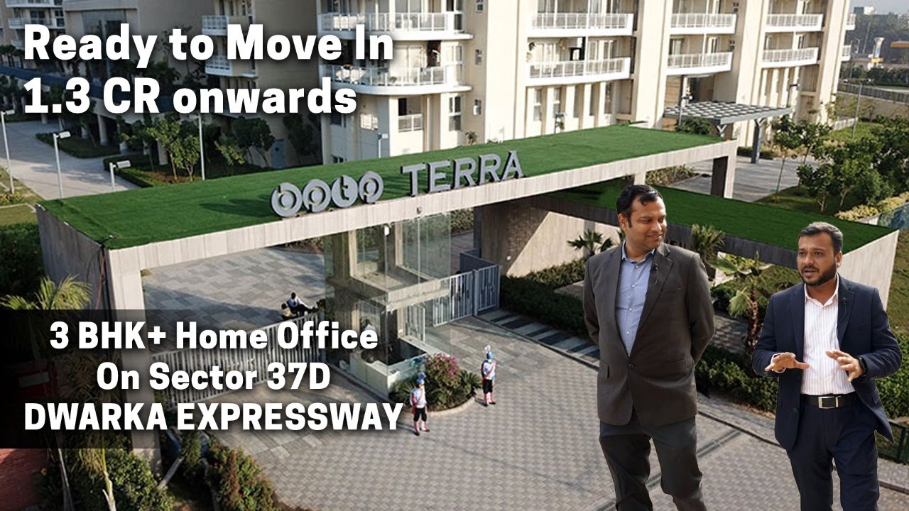 BPTP Terra Gurugram | Sector- 37 D | 3BHK & 4BHK Luxury Flat | Ready To Move