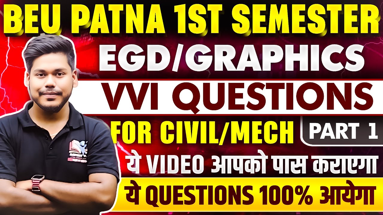BEU PATNA 1ST SEMESTER VVI QUESTIONS || EGD/GRAPHICS || BIHAR ENGINEERING || BEU PATNA 1ST SEM EXAM