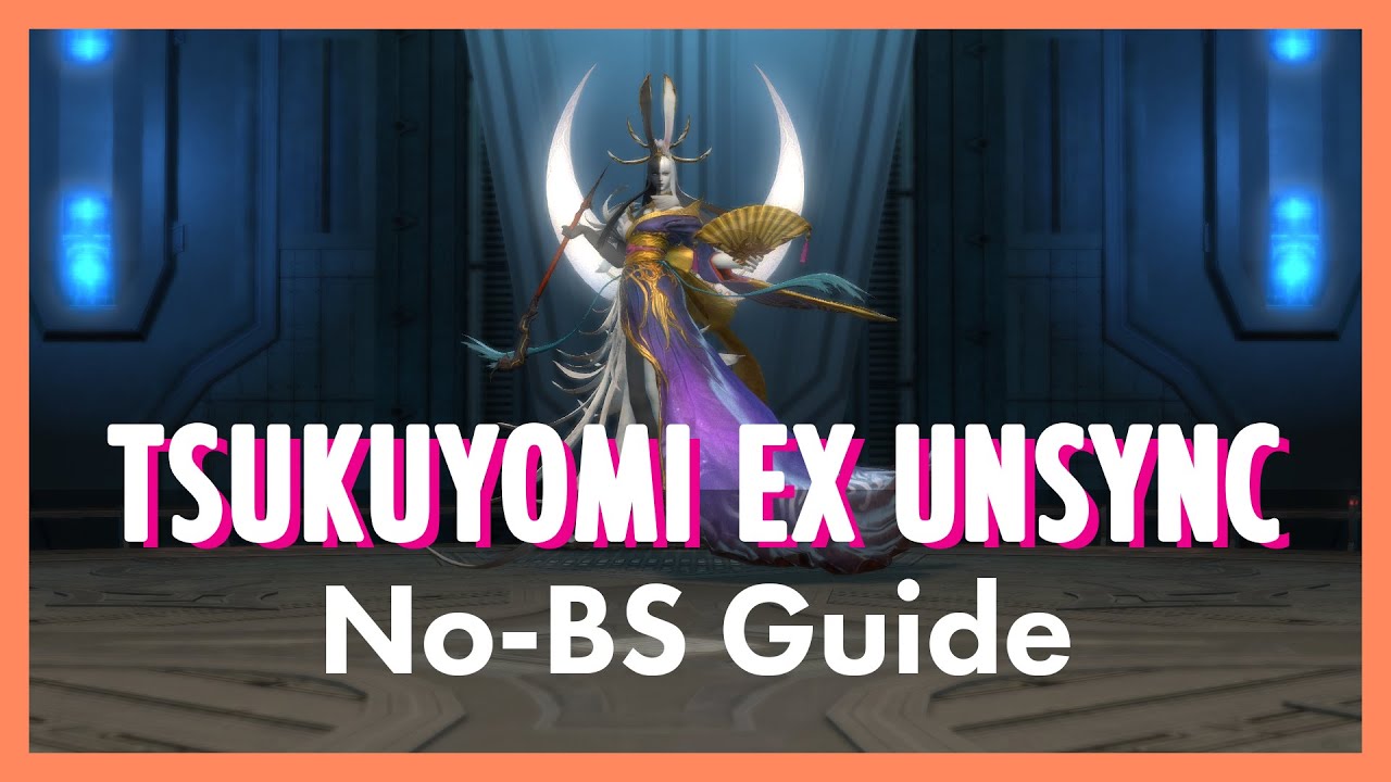 No-BS Tsukuyomi Ex Unsync Guide lv 80 [5.4] - FFXIV