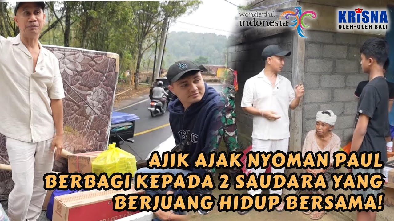 AJIK AJAK NYOMAN PAUL BERBAGI KEPADA 2 SAUDARA YANG BERJUANG UNTUK HIDUP BERSAMA!