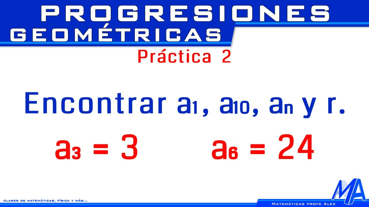 Progresiones geom&eacute;tricas | Evaluaci&oacute;n 2