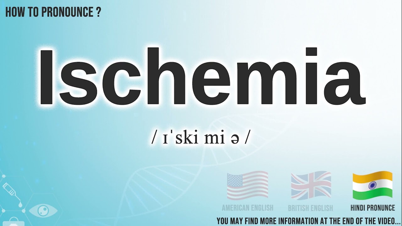 Ischemia Pronunciation | How to Pronounce (say) Ischemia | Definition of Ischemia