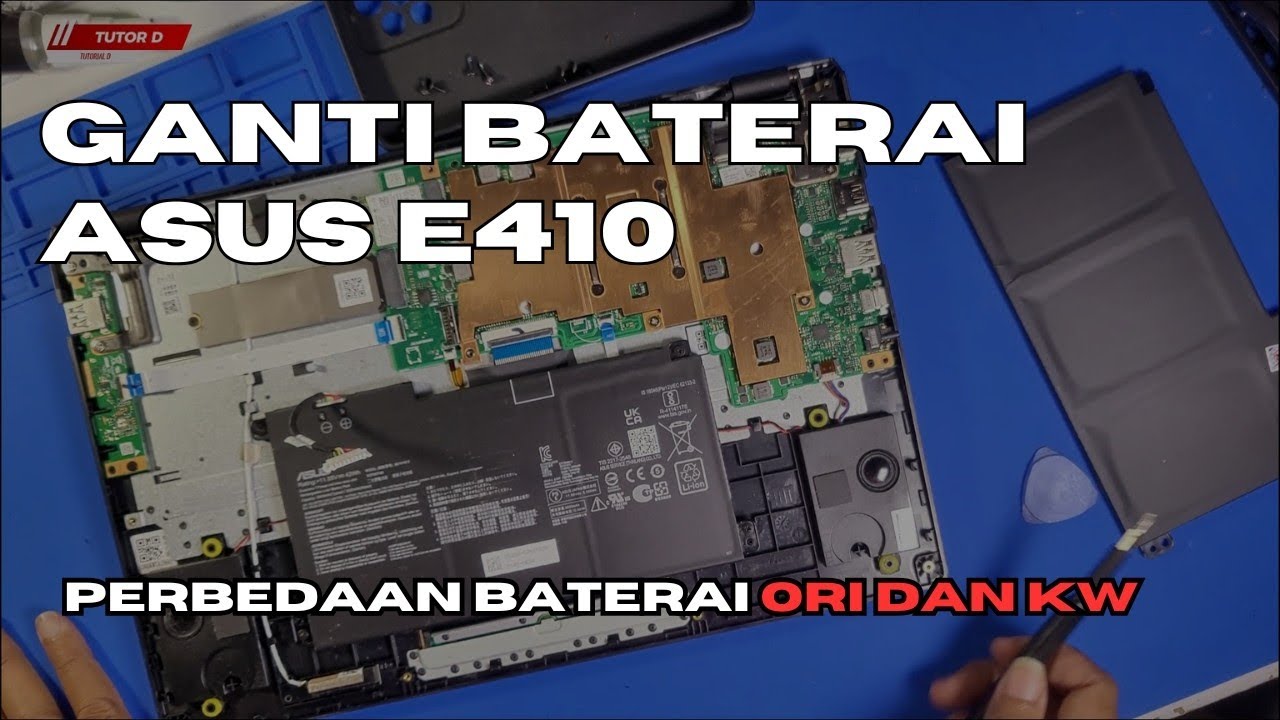 CARA GANTI BATERAI ASUS E410 SERIES / PERBEDAAN BATERAI LAPTOP ASUS ORI DAN KW