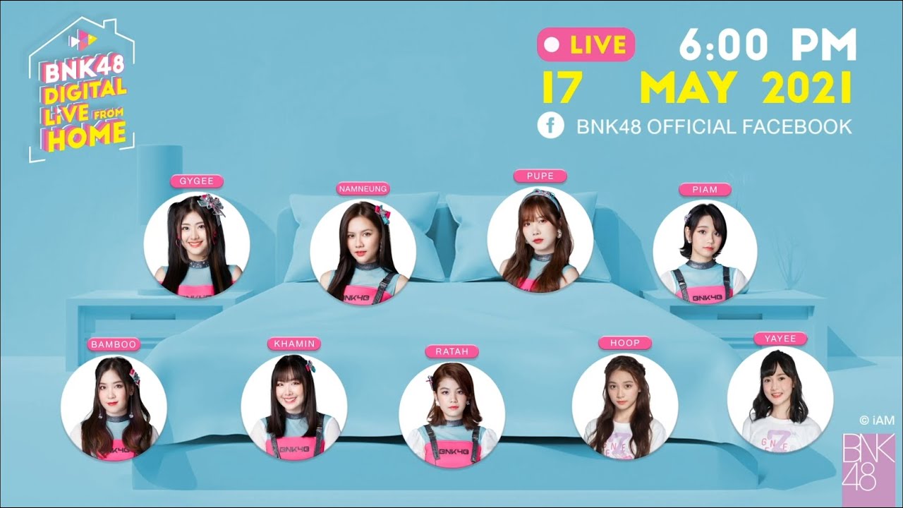 BNK48 DIGITAL LIVE FROM HOME 17 MAY 2021