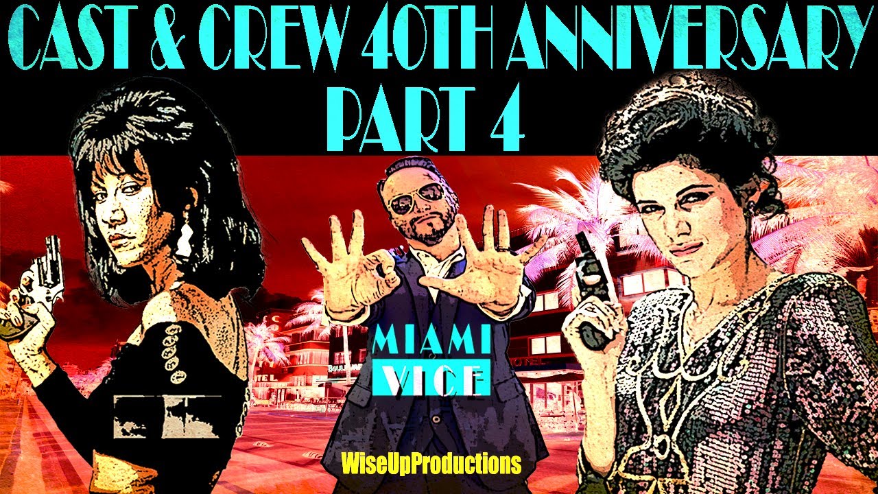 MIAMI VICE CAST & CREW 40TH ANNIVERSARY PART 4