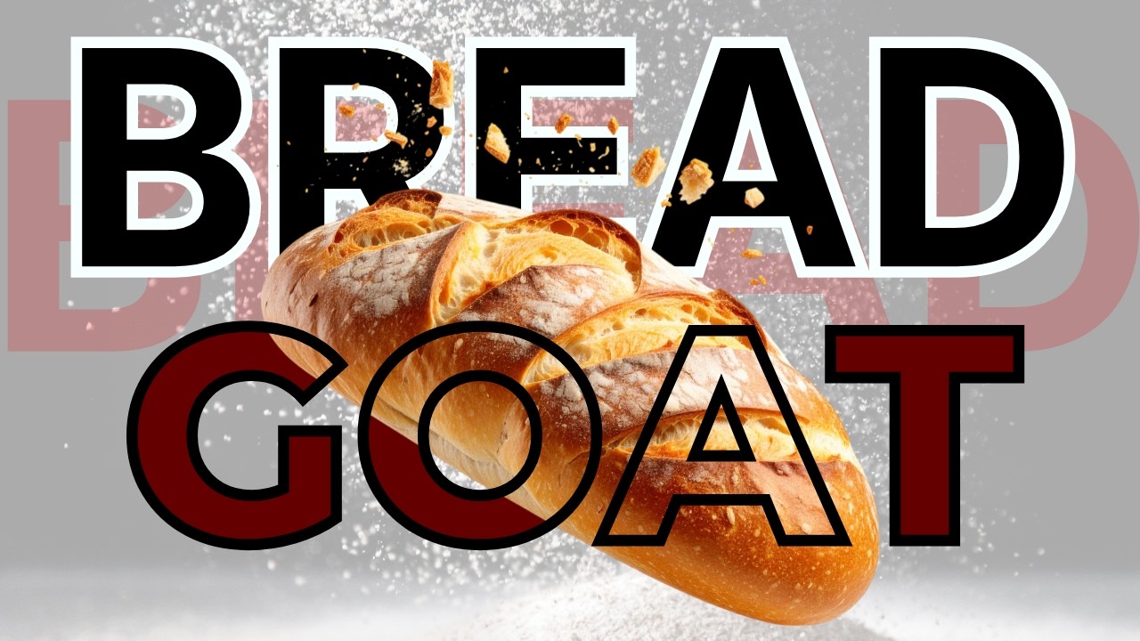 Bread is the Greatest Food (here's proof)