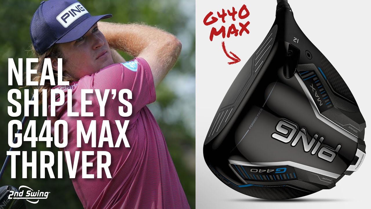 BUILDING NEAL SHIPLEY'S PING G440 MAX THRIVER