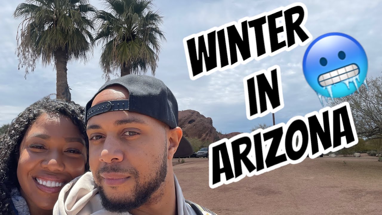 Mild Winter in Phoenix Arizona || The Cold TRUTH!!