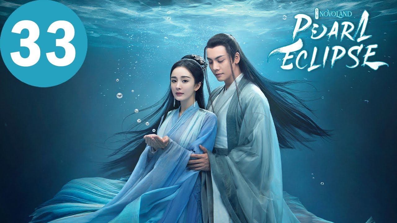 ENG SUB | Novoland: Pearl Eclipse | EP33 | 斛珠夫人 | Yang Mi, William Chan